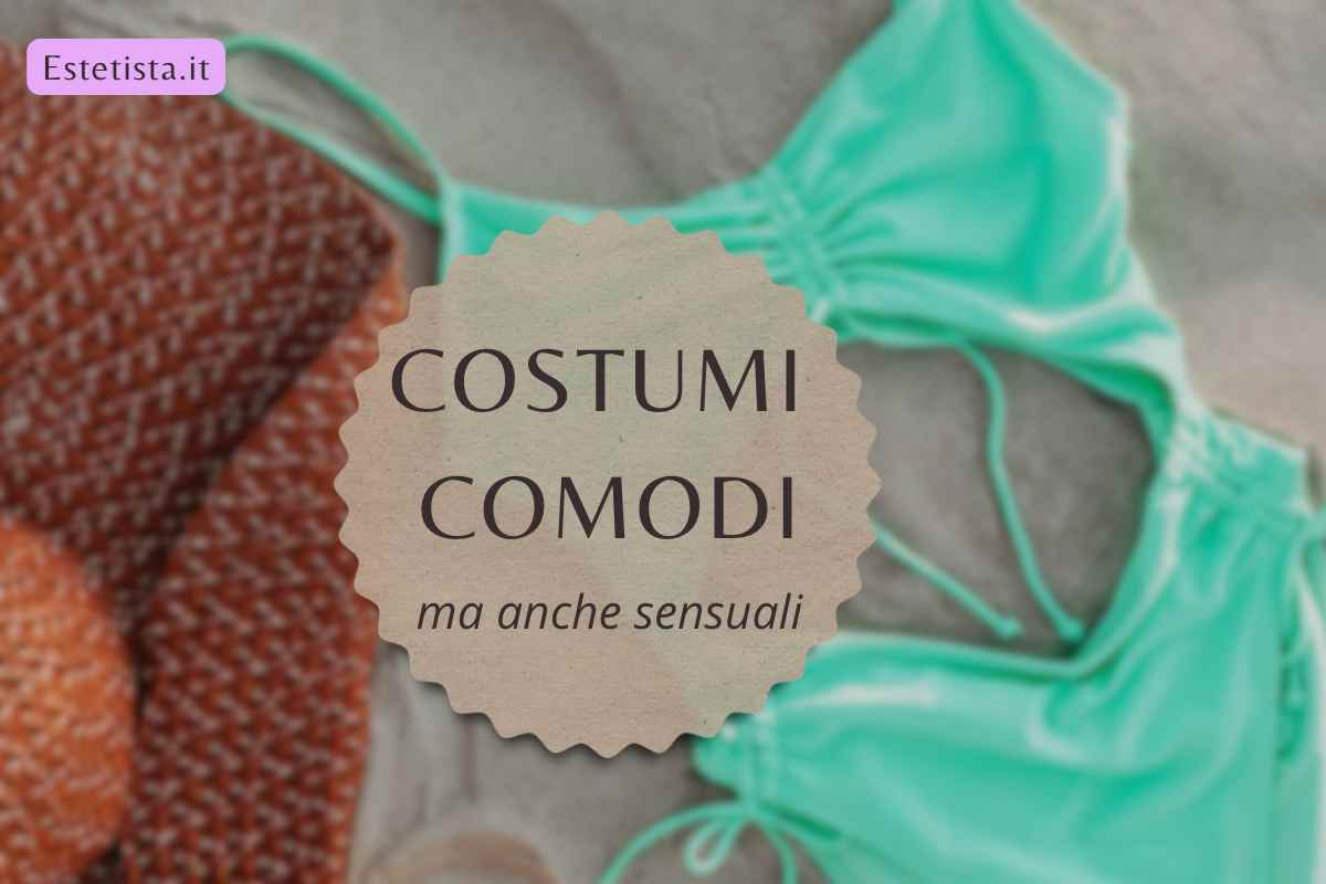 costumi comodi e sensuali